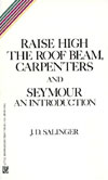 Raise High the Roof Beam, Carpenters & Seymour: An Introduction - Boston: Little Brown and Co